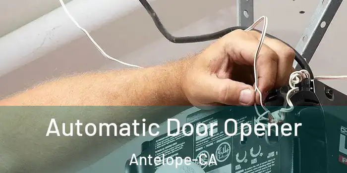  Automatic Door Opener Antelope-CA