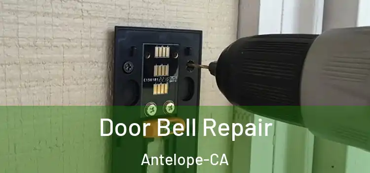  Door Bell Repair Antelope-CA