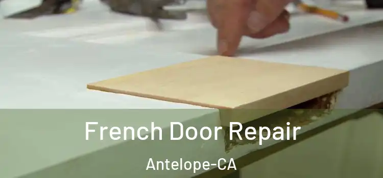  French Door Repair Antelope-CA