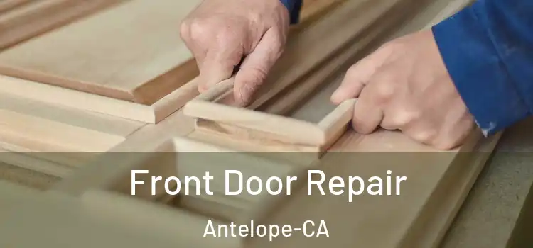  Front Door Repair Antelope-CA