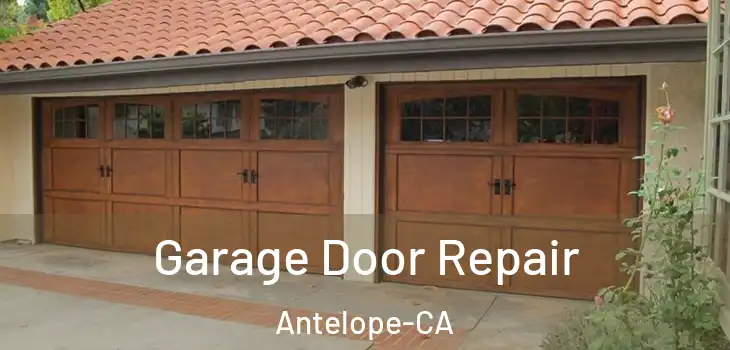  Garage Door Repair Antelope-CA