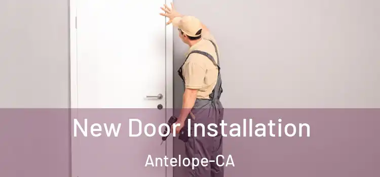  New Door Installation Antelope-CA