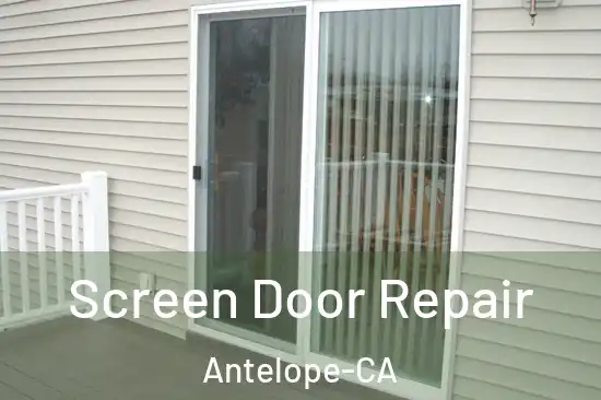  Screen Door Repair Antelope-CA