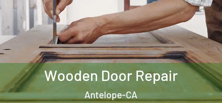  Wooden Door Repair Antelope-CA